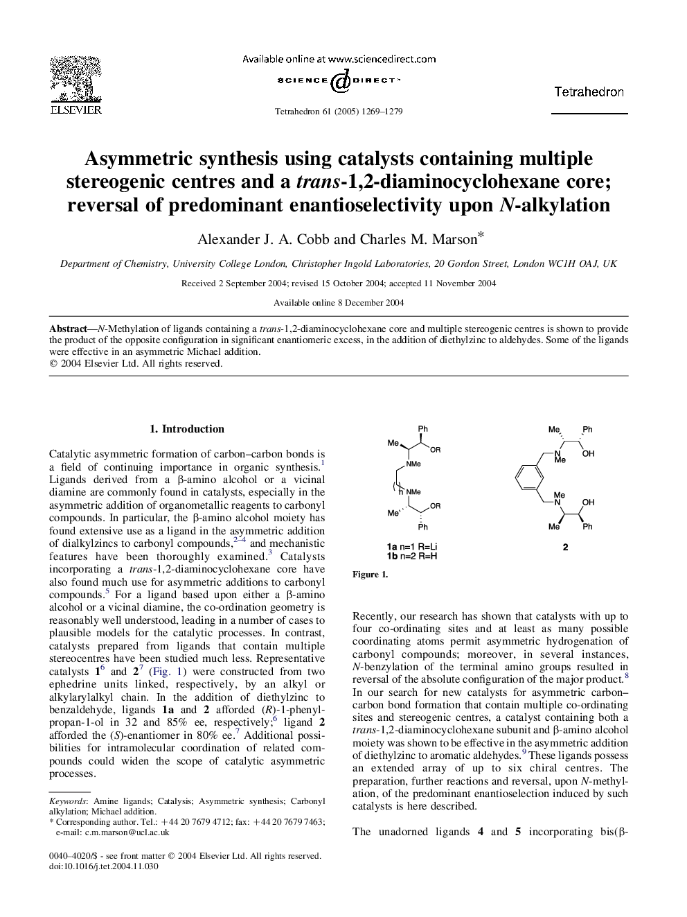 Asymmetric synthesis using catalysts containing multiple stereogenic centres and a trans-1,2-diaminocyclohexane core; reversal of predominant enantioselectivity upon N-alkylation