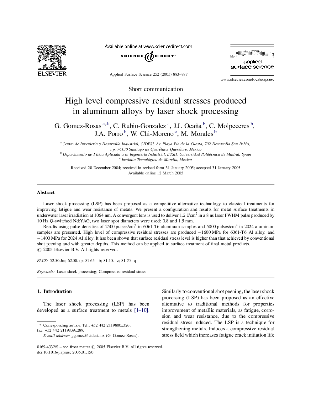 High level compressive residual stresses produced in aluminum alloys by laser shock processing