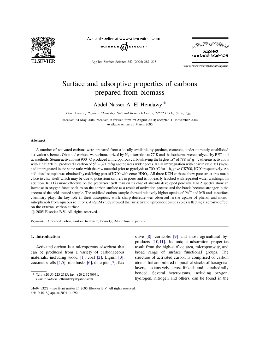 Surface and adsorptive properties of carbons prepared from biomass