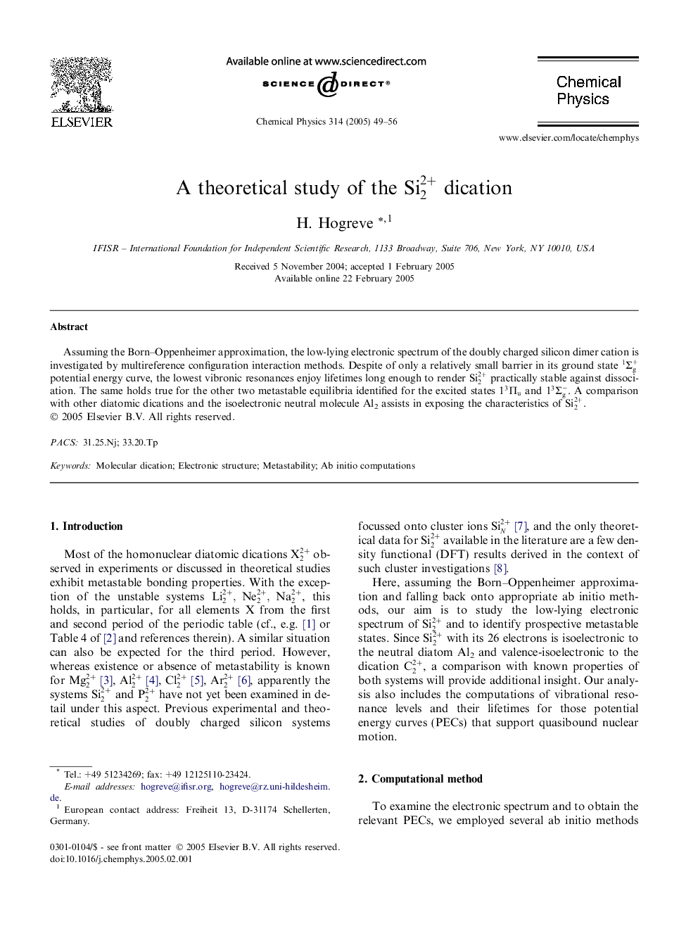 A theoretical study of the Si22+ dication