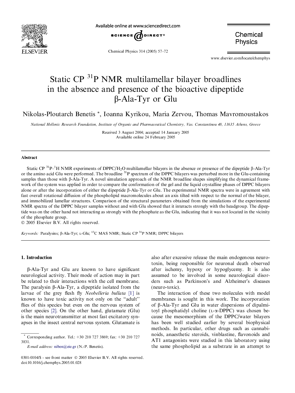 Static CP 31P NMR multilamellar bilayer broadlines in the absence and presence of the bioactive dipeptide Î²-Ala-Tyr or Glu