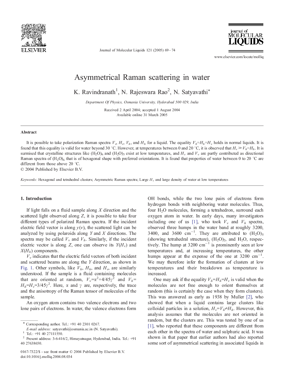 Asymmetrical Raman scattering in water