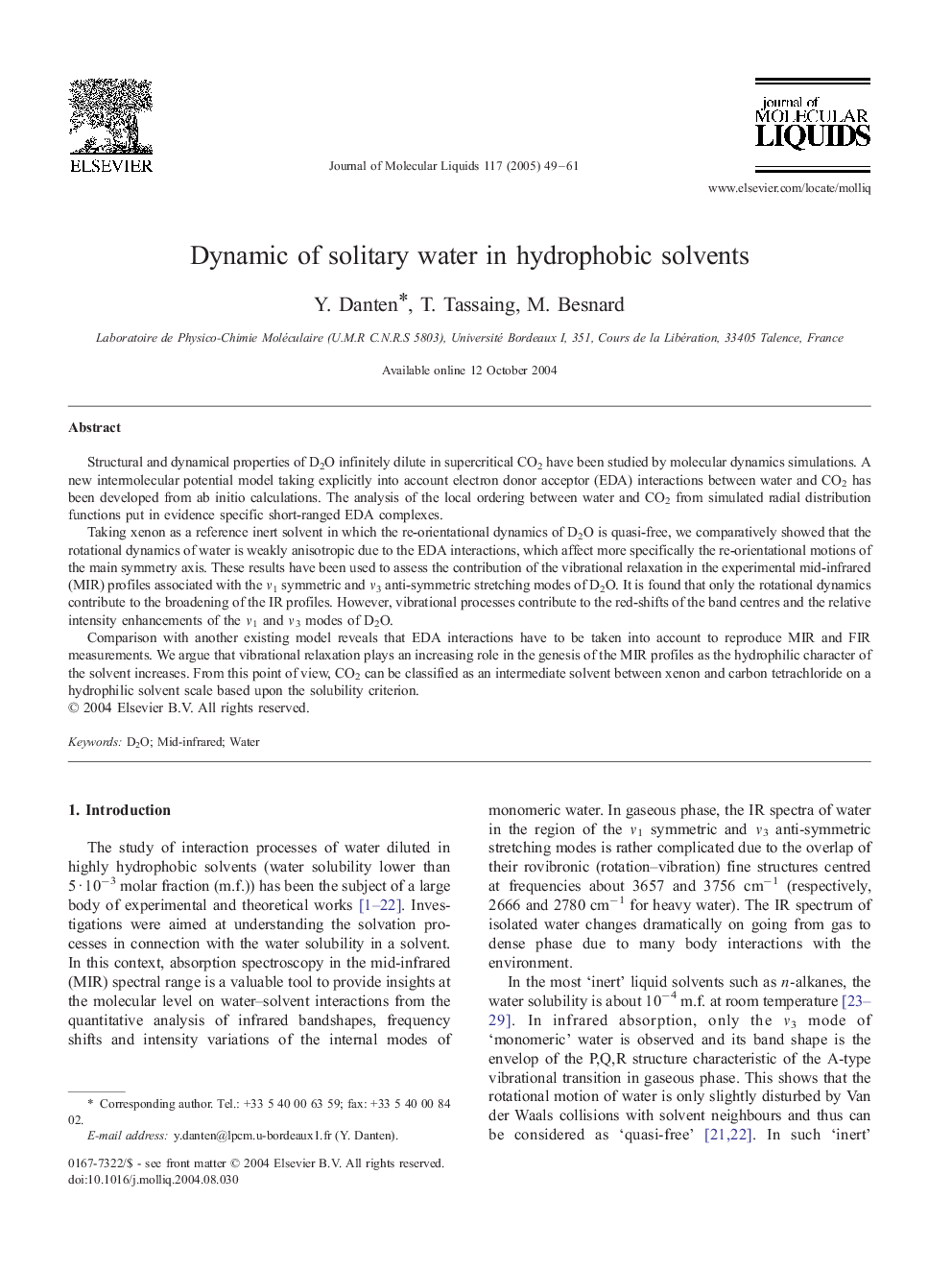 Dynamic of solitary water in hydrophobic solvents