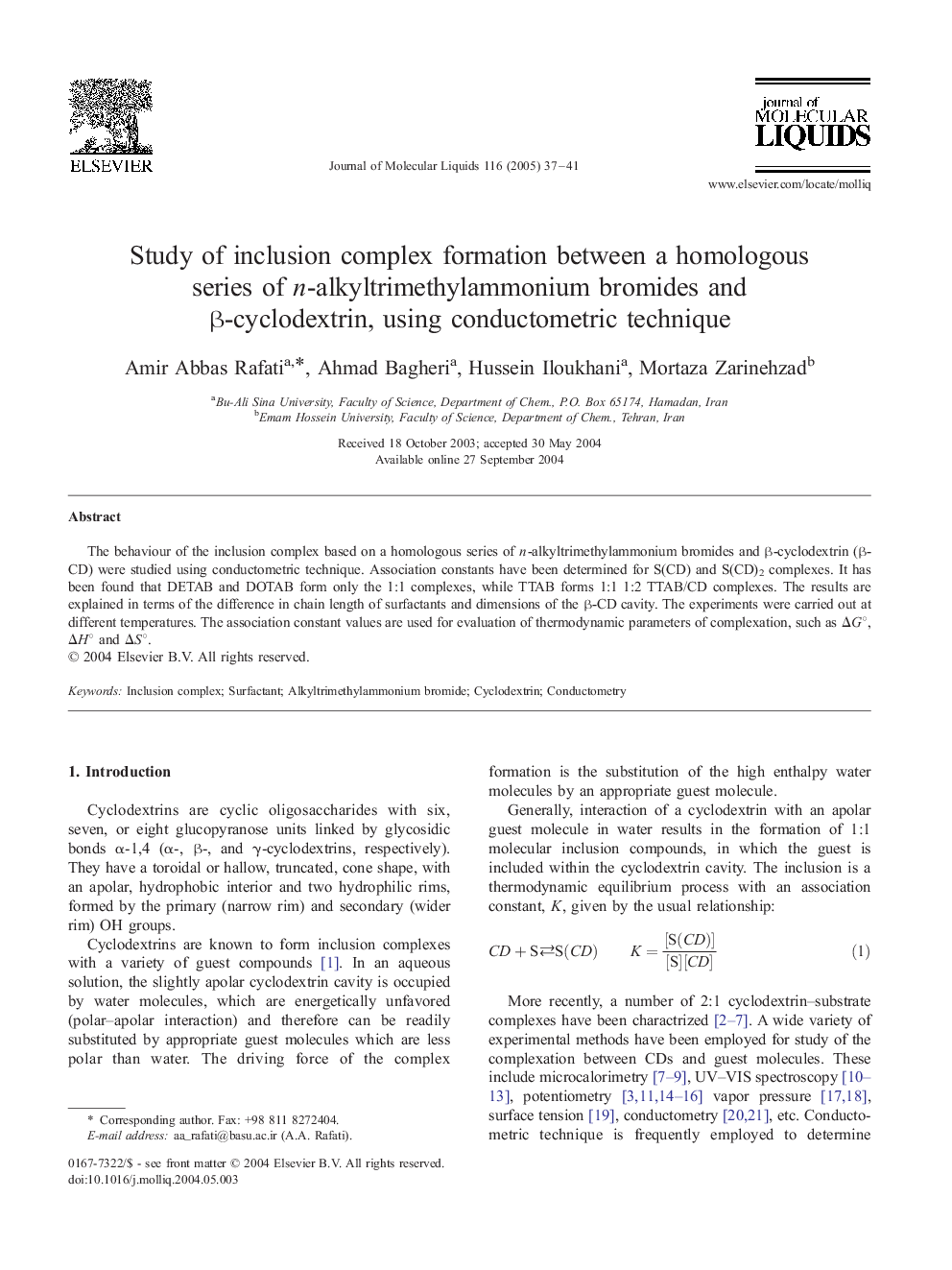 Study of inclusion complex formation between a homologous series of n-alkyltrimethylammonium bromides and Î²-cyclodextrin, using conductometric technique