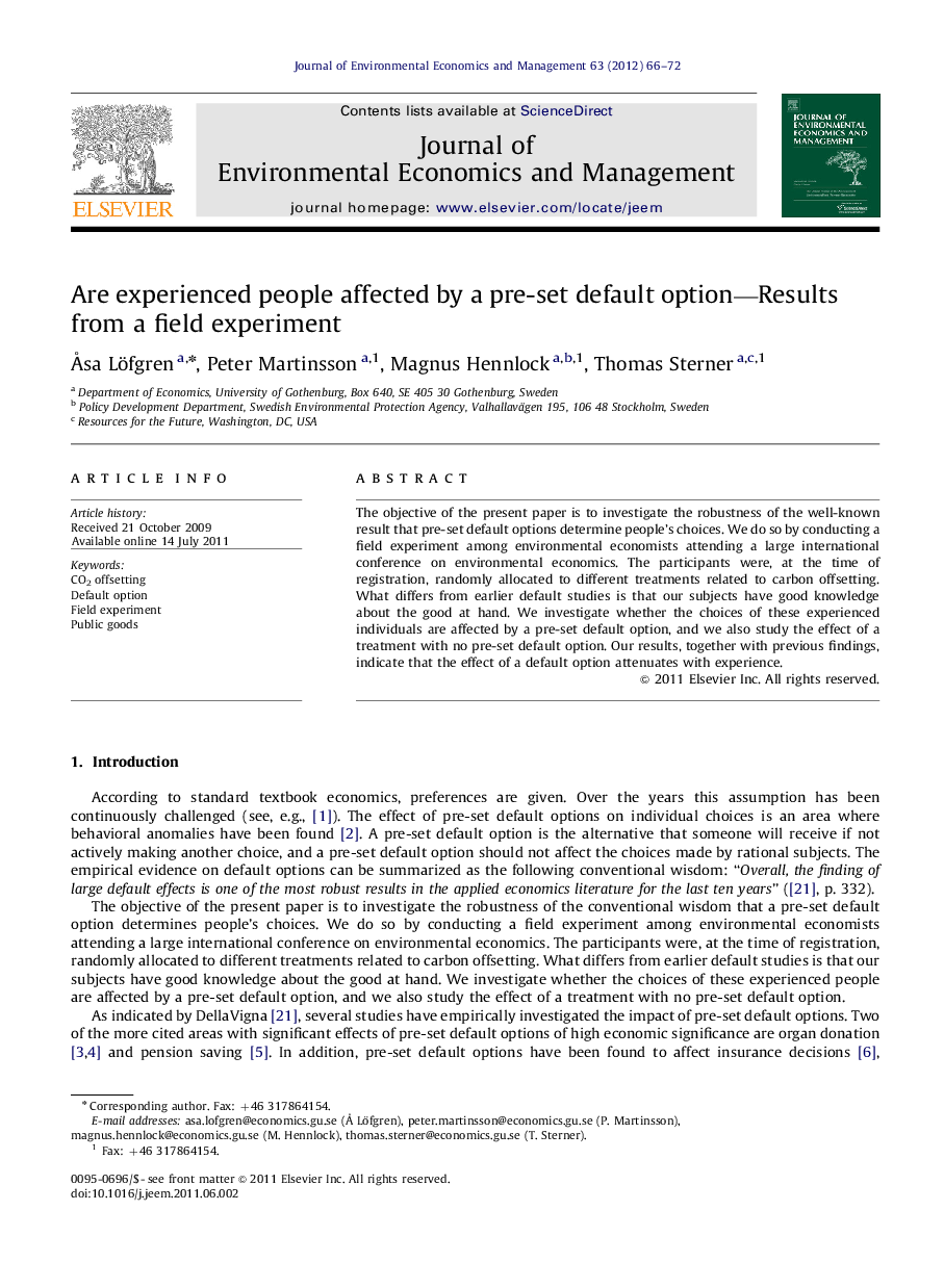 Are experienced people affected by a pre-set default option—Results from a field experiment