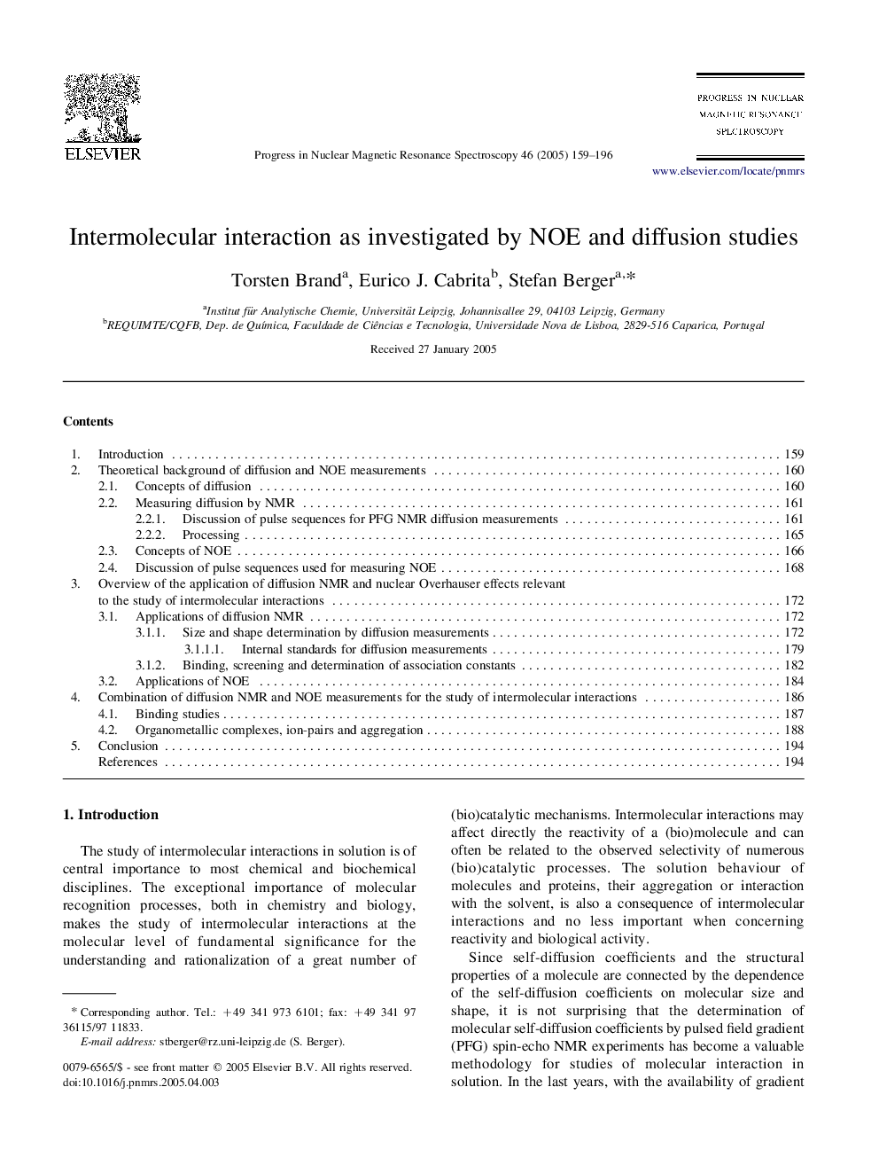 Intermolecular interaction as investigated by NOE and diffusion studies