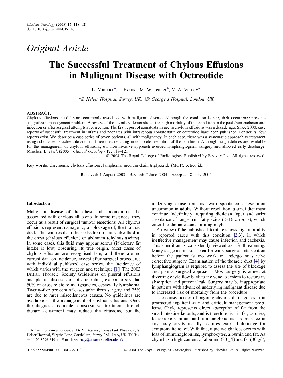 The successful treatment of chylous effusions in malignant disease with octreotide