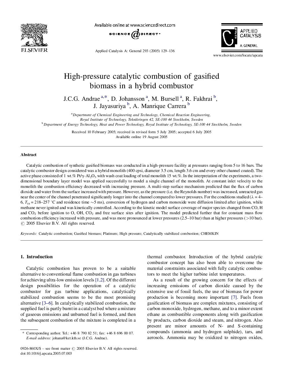 High-pressure catalytic combustion of gasified biomass in a hybrid combustor