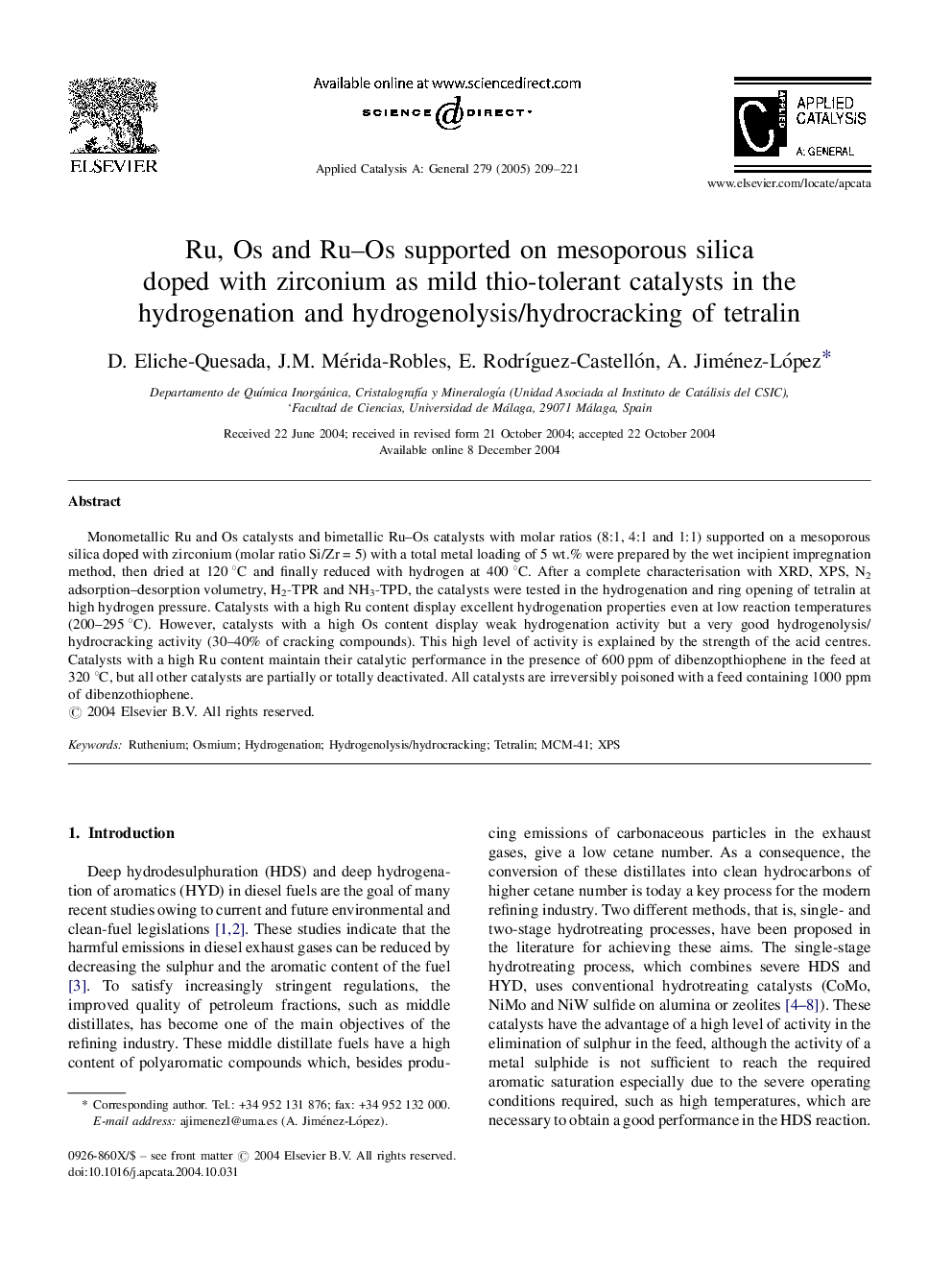 Ru, Os and Ru-Os supported on mesoporous silica doped with zirconium as mild thio-tolerant catalysts in the hydrogenation and hydrogenolysis/hydrocracking of tetralin