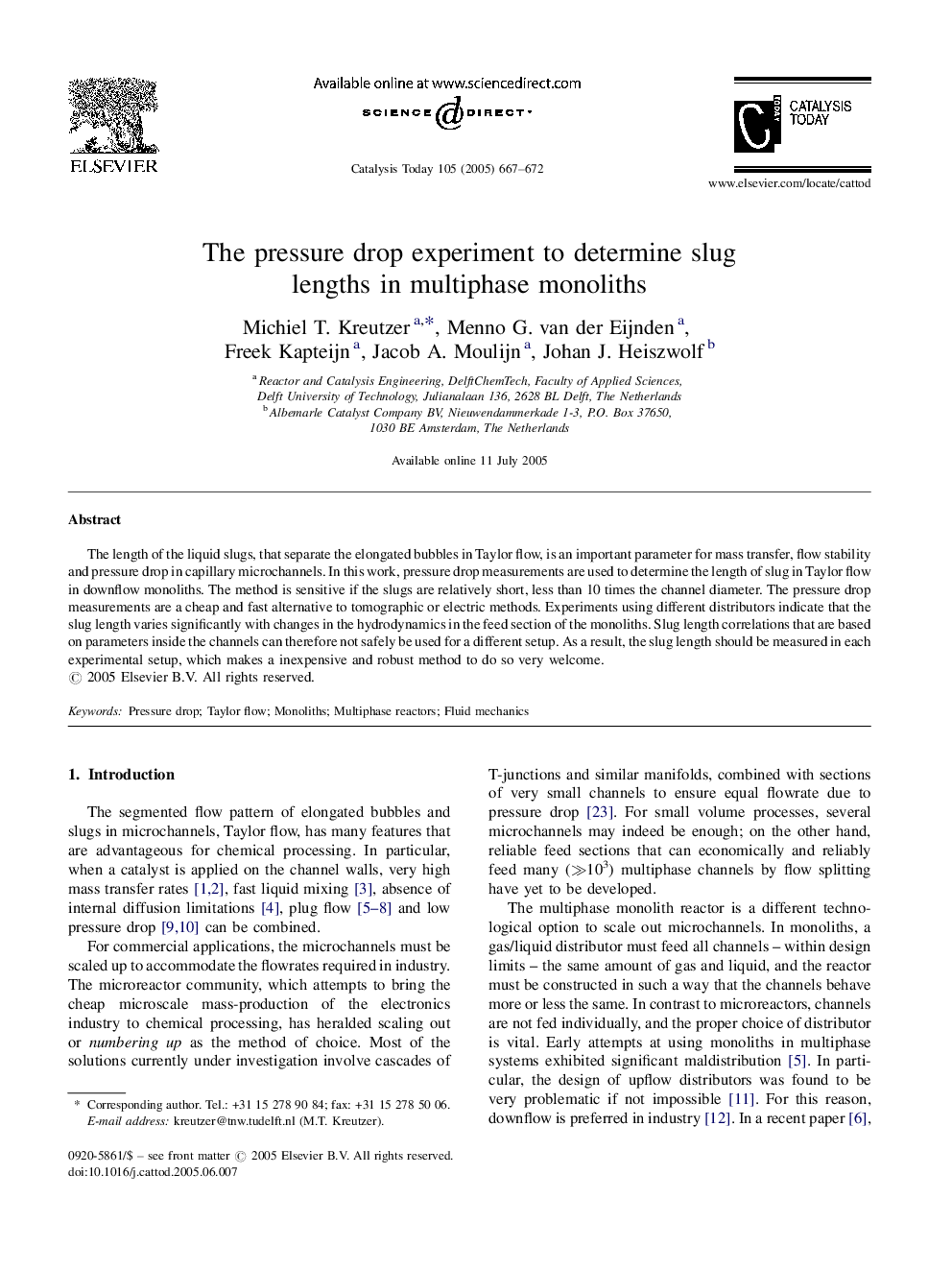 The pressure drop experiment to determine slug lengths in multiphase monoliths