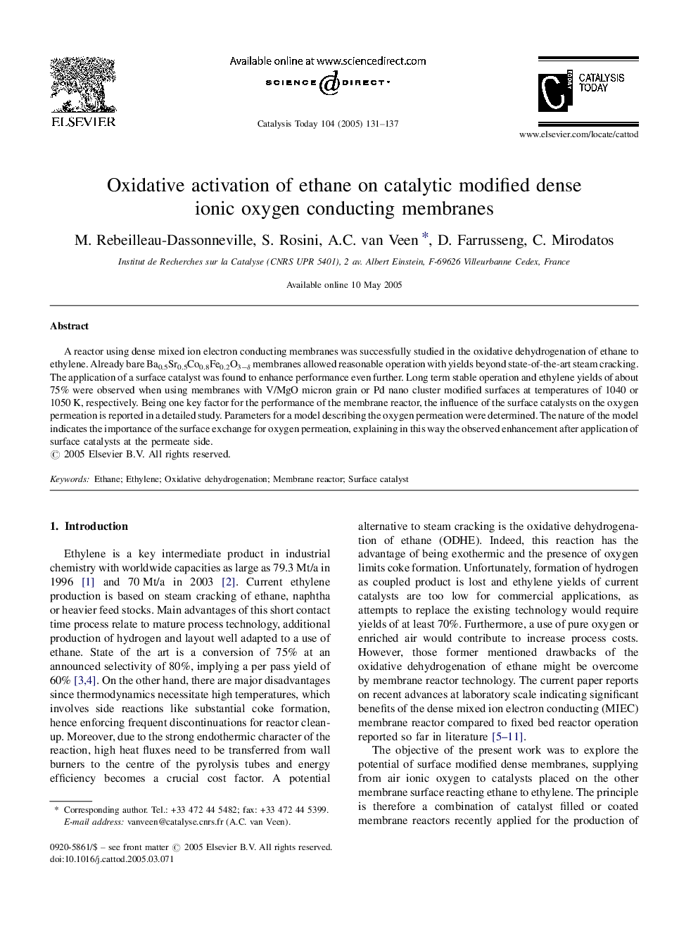 Oxidative activation of ethane on catalytic modified dense ionic oxygen conducting membranes