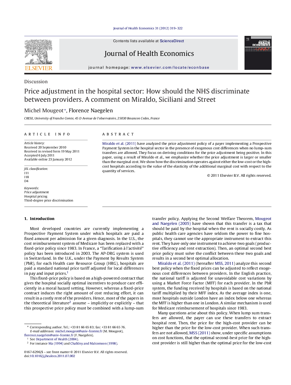 Price adjustment in the hospital sector: How should the NHS discriminate between providers. A comment on Miraldo, Siciliani and Street