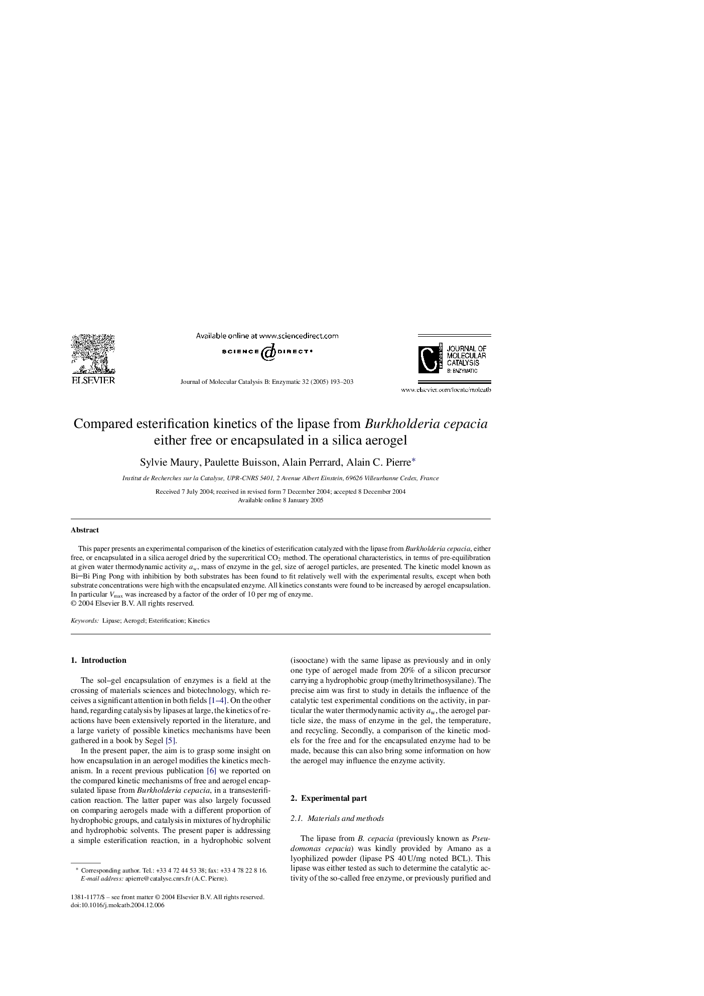 Compared esterification kinetics of the lipase from Burkholderia cepacia either free or encapsulated in a silica aerogel