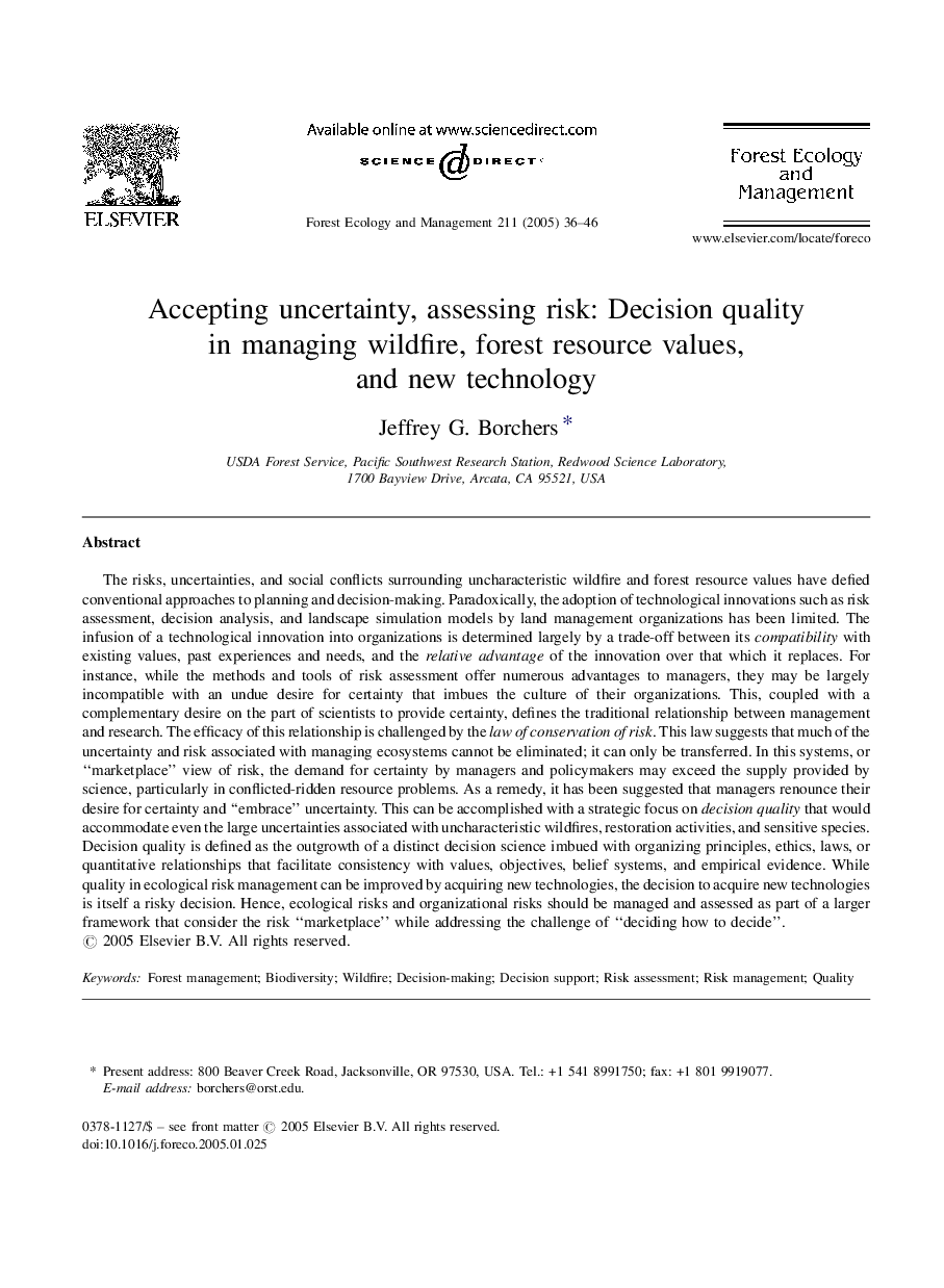 Accepting uncertainty, assessing risk: Decision quality in managing wildfire, forest resource values, and new technology