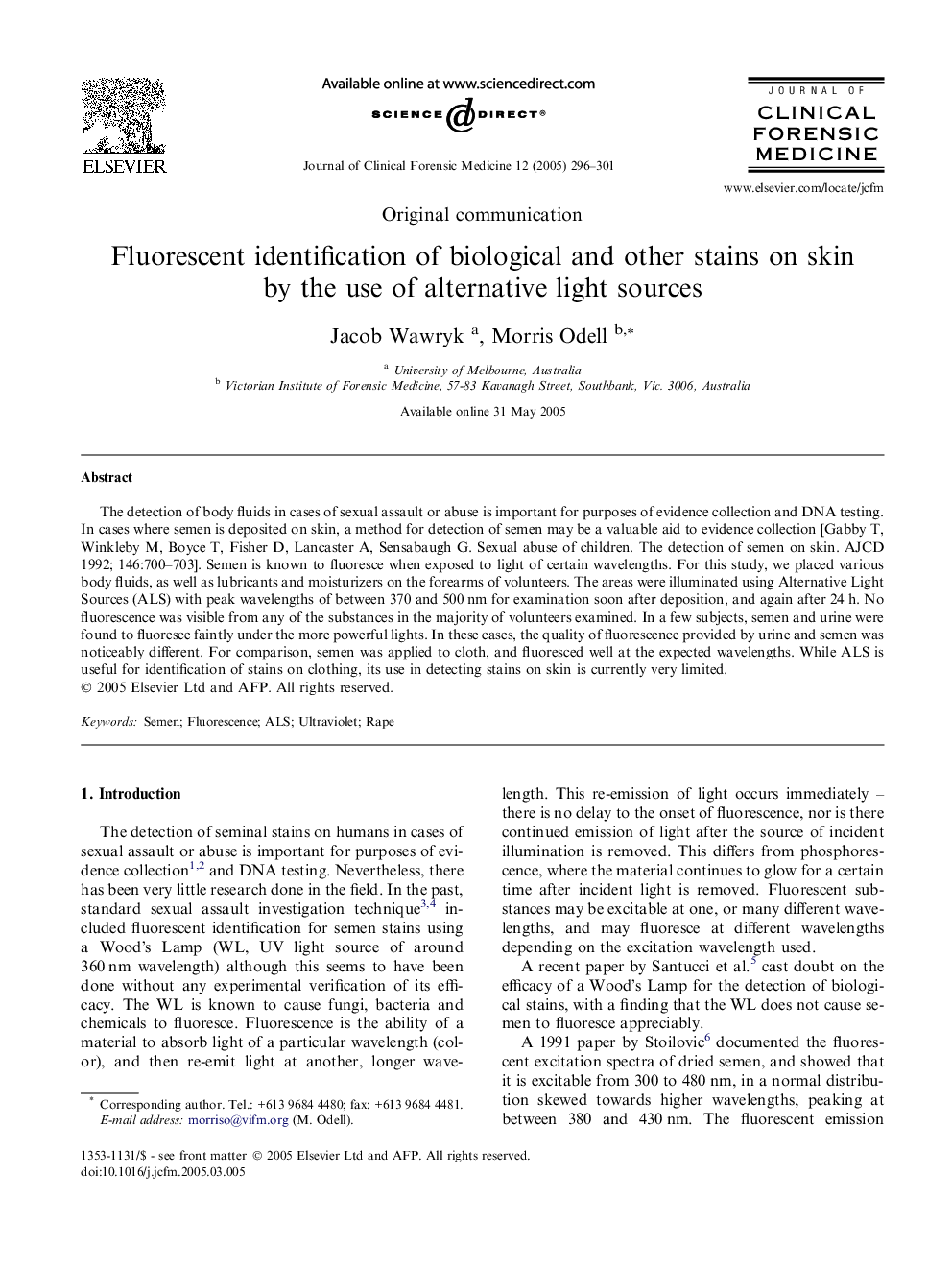 Fluorescent identification of biological and other stains on skin by the use of alternative light sources