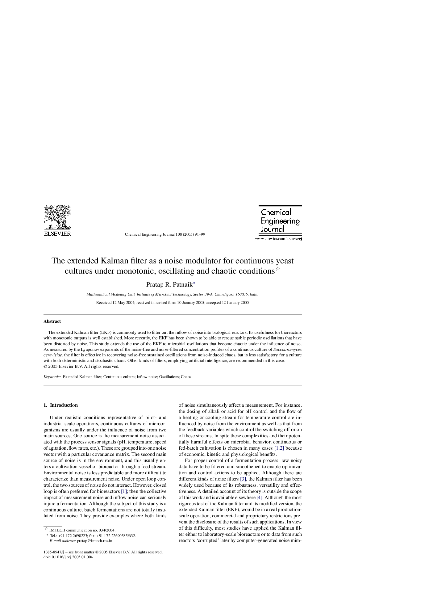 The extended Kalman filter as a noise modulator for continuous yeast cultures under monotonic, oscillating and chaotic conditions