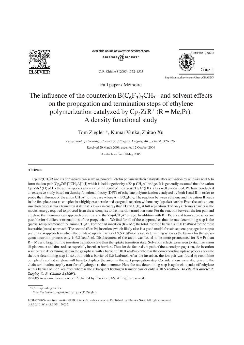 عکس صفحه اول مقاله: The influence of the counterion B(C6F5)3CH3- and solvent effects on the propagation and termination steps of ethylene polymerization catalyzed by Cp2ZrR+ (RÂ =Â Me,Pr). A density functional study The influence of the counterion B(C6F5)3CH3- and solvent effects on the propagation and termination steps of ethylene polymerization catalyzed by Cp2ZrR+ (RÂ =Â Me,Pr). A density functional study