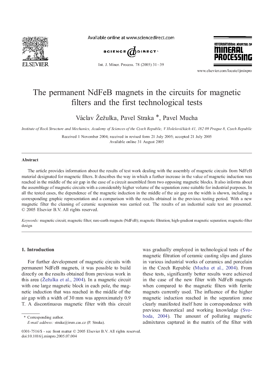 The permanent NdFeB magnets in the circuits for magnetic filters and the first technological tests