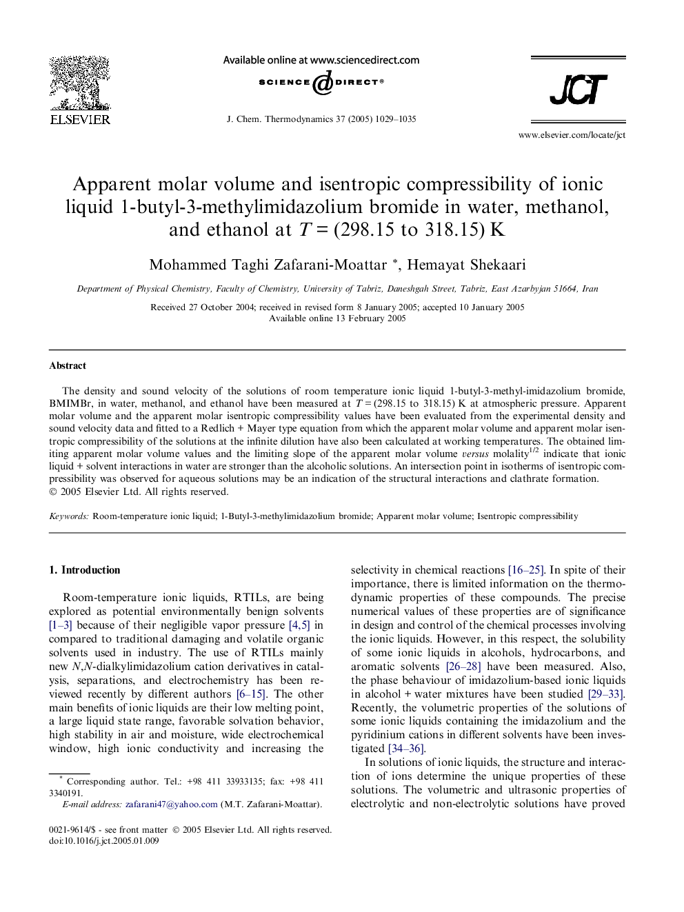 Apparent molar volume and isentropic compressibility of ionic liquid 1-butyl-3-methylimidazolium bromide in water, methanol, and ethanol at TÂ =Â (298.15 to 318.15)Â K