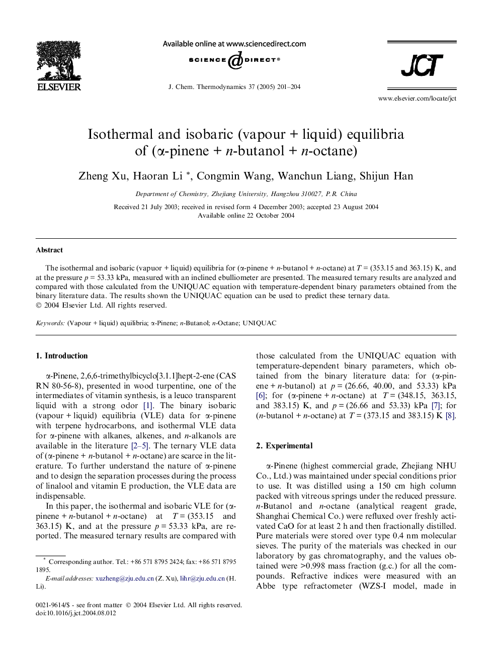 Isothermal and isobaric (vapourÂ +Â liquid) equilibria of (Î±-pineneÂ +Â n-butanolÂ +Â n-octane)