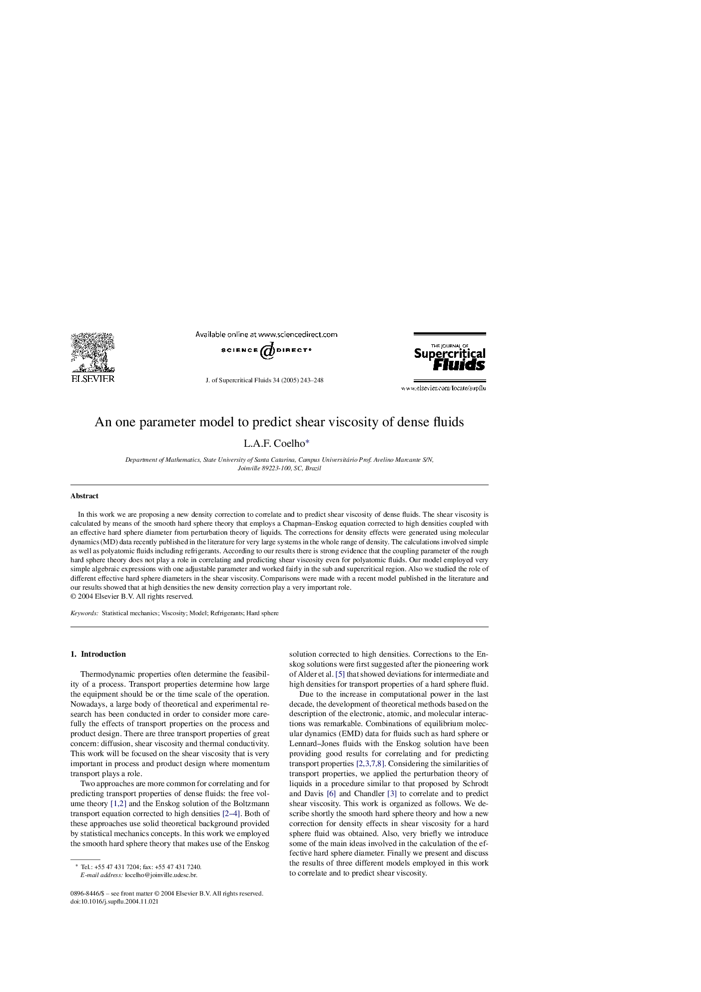 An one parameter model to predict shear viscosity of dense fluids