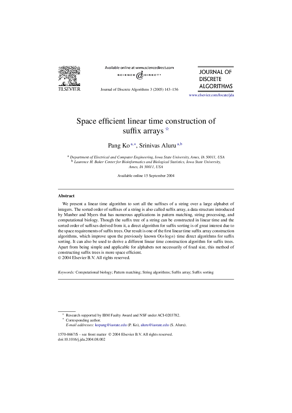 Space efficient linear time construction of suffix arrays