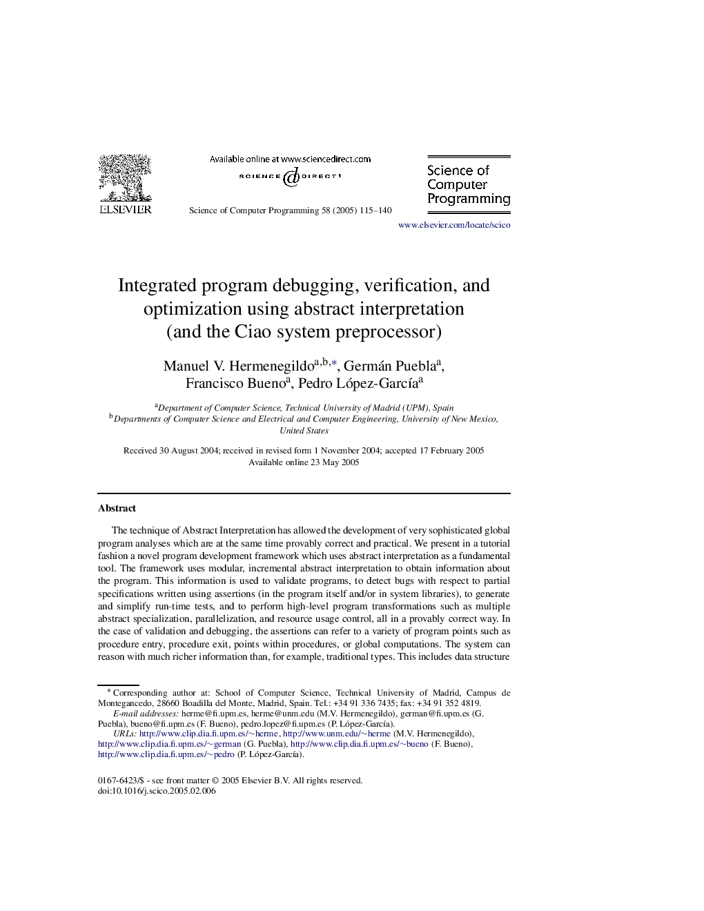 Integrated program debugging, verification, and optimization using abstract interpretation (and the Ciao system preprocessor)