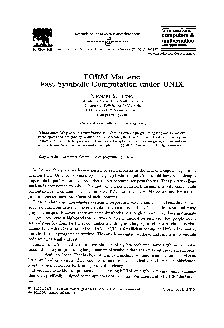 FORM matters: Fast symbolic computation under UNIX