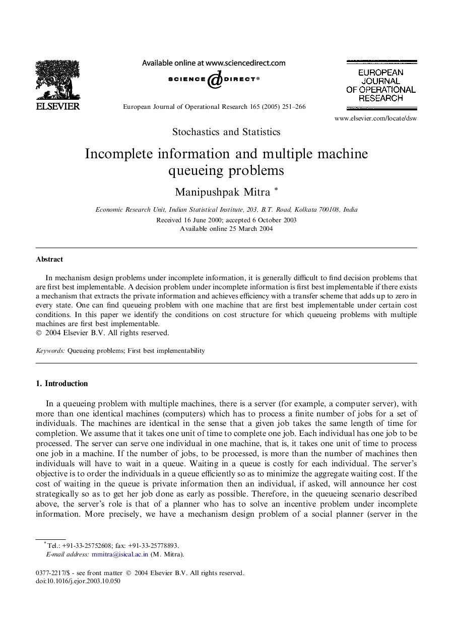 Incomplete information and multiple machine queueing problems