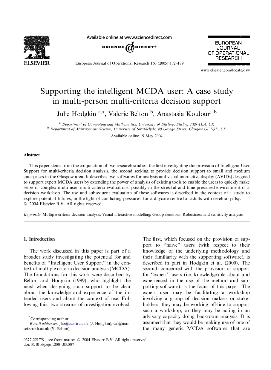 Supporting the intelligent MCDA user: A case study in multi-person multi-criteria decision support