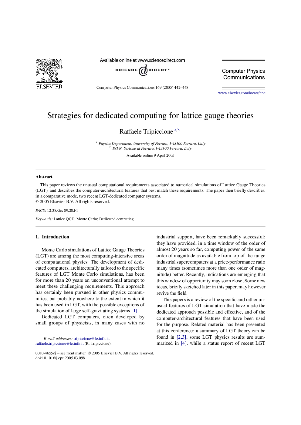 Strategies for dedicated computing for lattice gauge theories