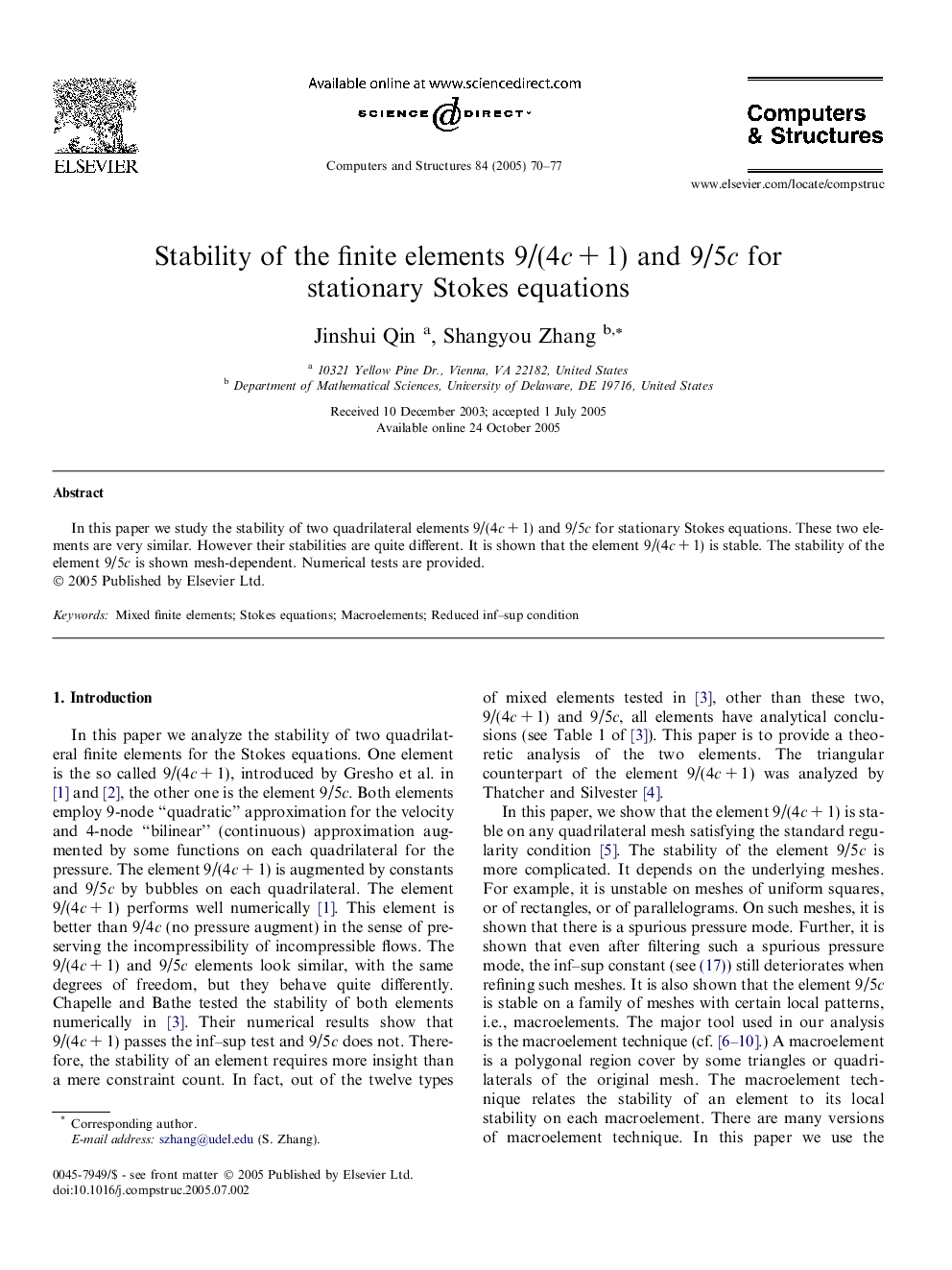 Stability of the finite elements 9/(4cÂ +Â 1) and 9/5c for stationary Stokes equations