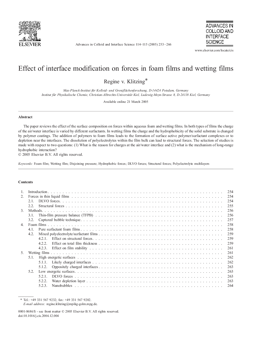 Effect of interface modification on forces in foam films and wetting films