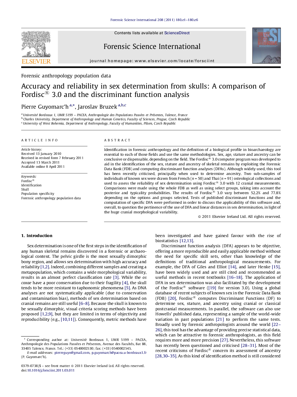 Accuracy and reliability in sex determination from skulls: A comparison of Fordisc® 3.0 and the discriminant function analysis