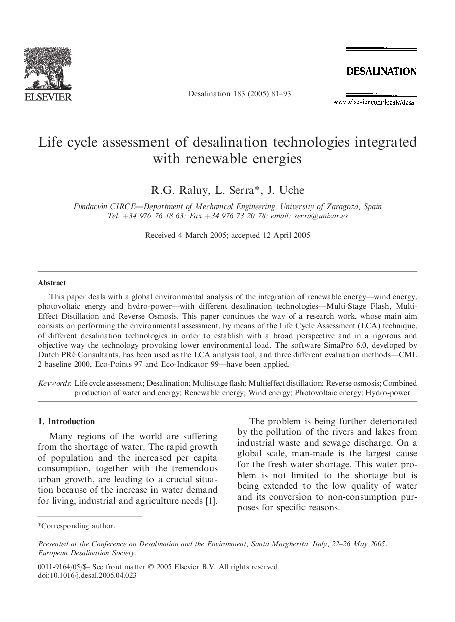 Life cycle assessment of desalination technologies integrated with renewable energies