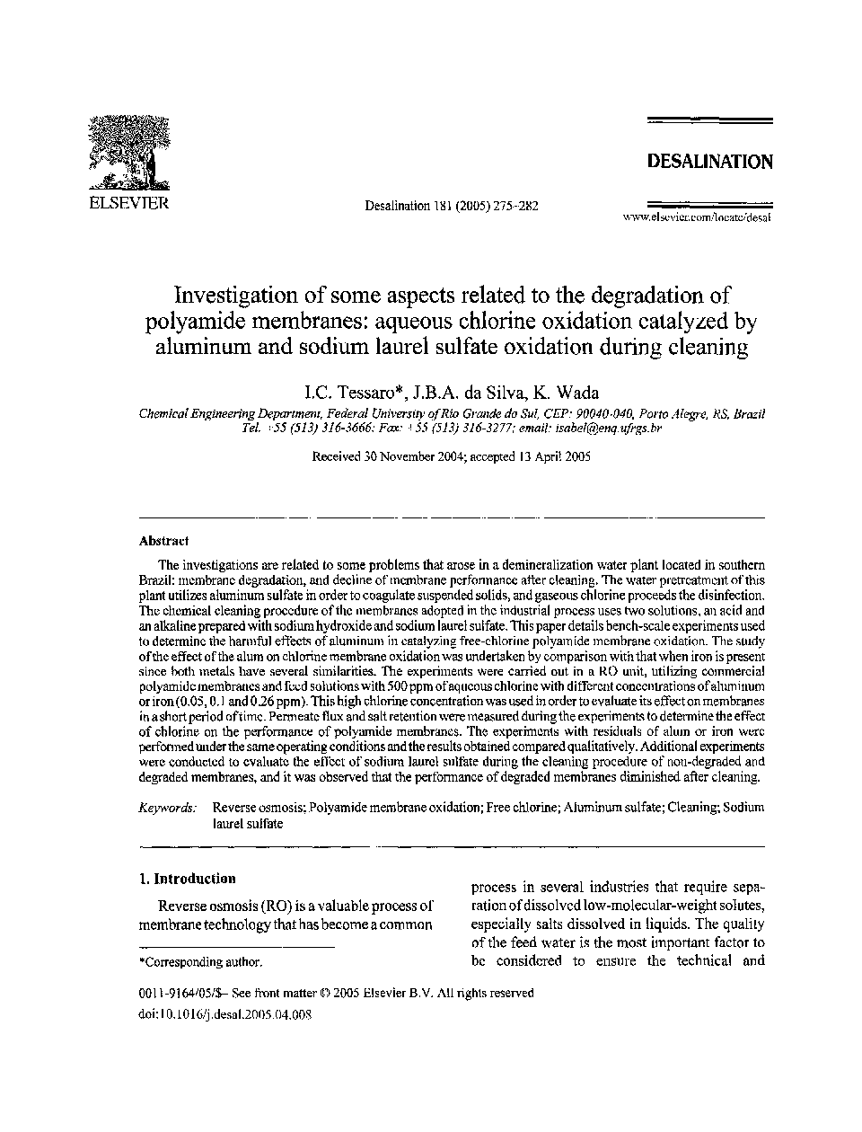 Investigation of some aspects related to the degradation of polyamide membranes: aqueous chlorine oxidation catalyzed by aluminum and sodium laurel sulfate oxidation during cleaning