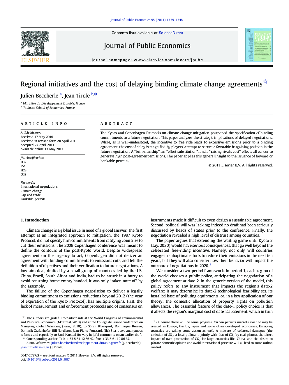 Regional initiatives and the cost of delaying binding climate change agreements 