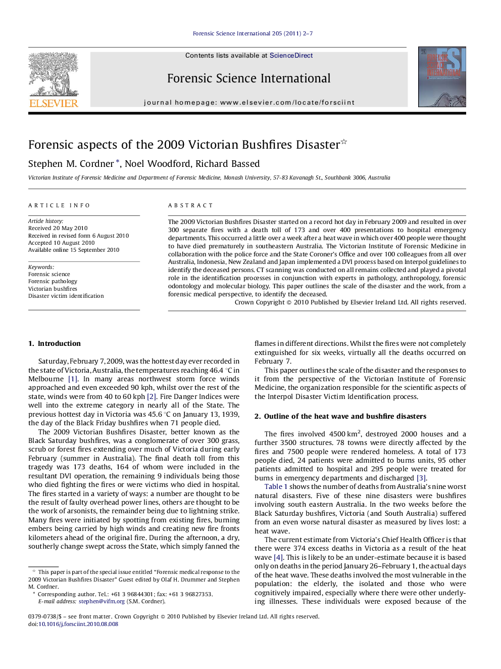 Forensic aspects of the 2009 Victorian Bushfires Disaster 