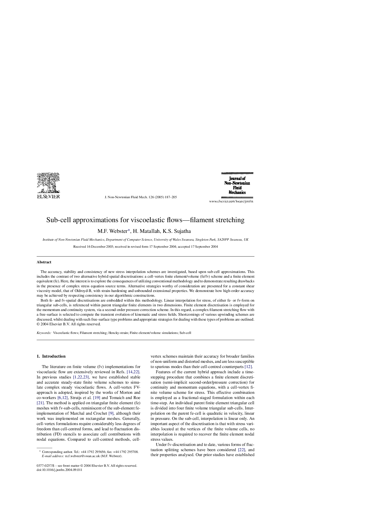 Sub-cell approximations for viscoelastic flows-filament stretching