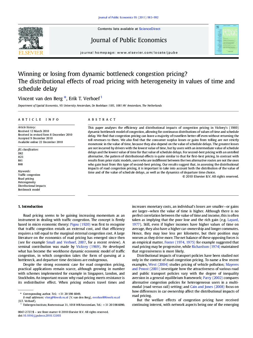 Winning or losing from dynamic bottleneck congestion pricing?: The distributional effects of road pricing with heterogeneity in values of time and schedule delay