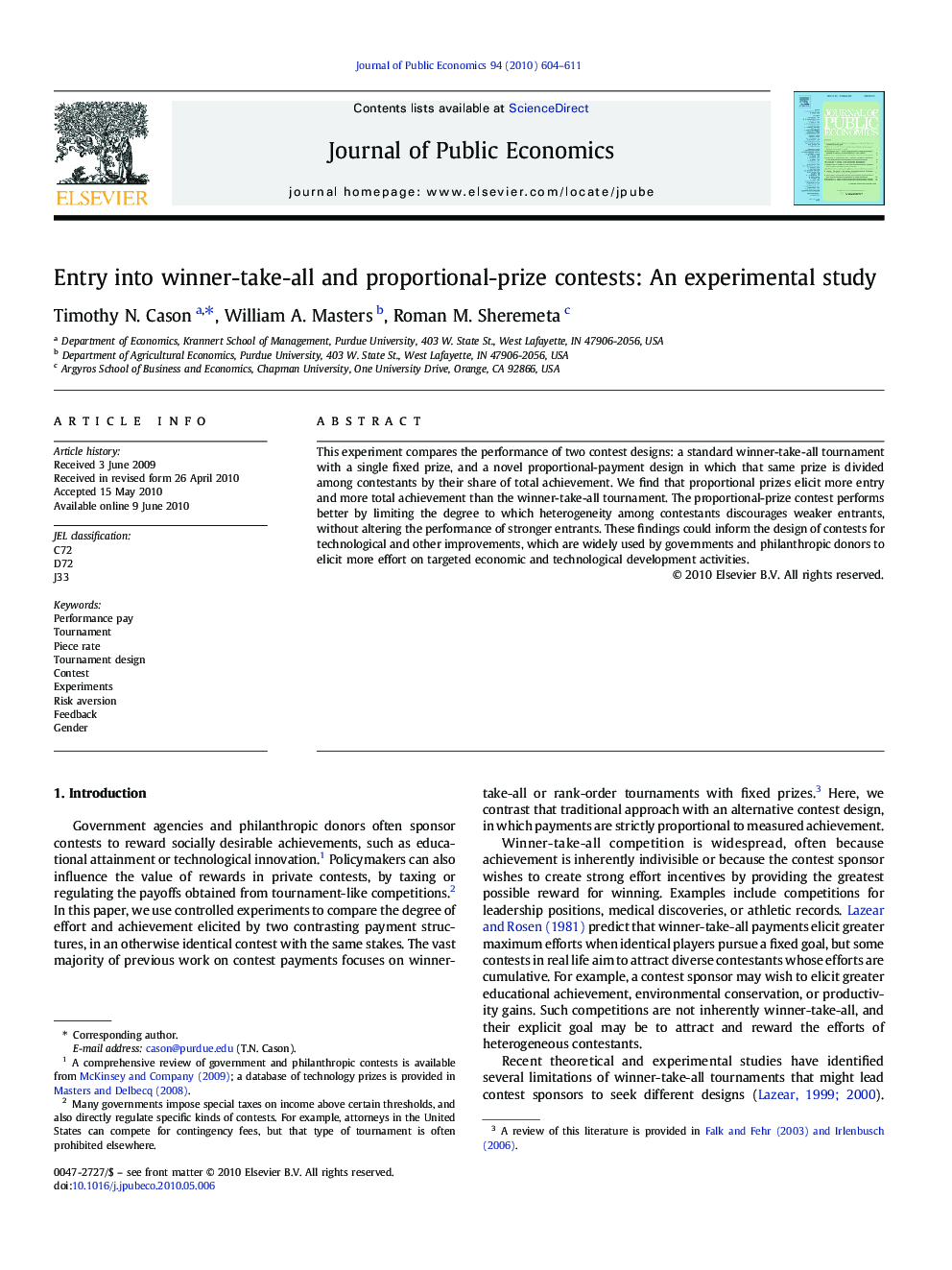 Entry into winner-take-all and proportional-prize contests: An experimental study