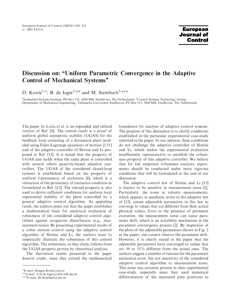 Discussion on: “Uniform Parametric Convergence in the Adaptive Control of Mechanical Systems”