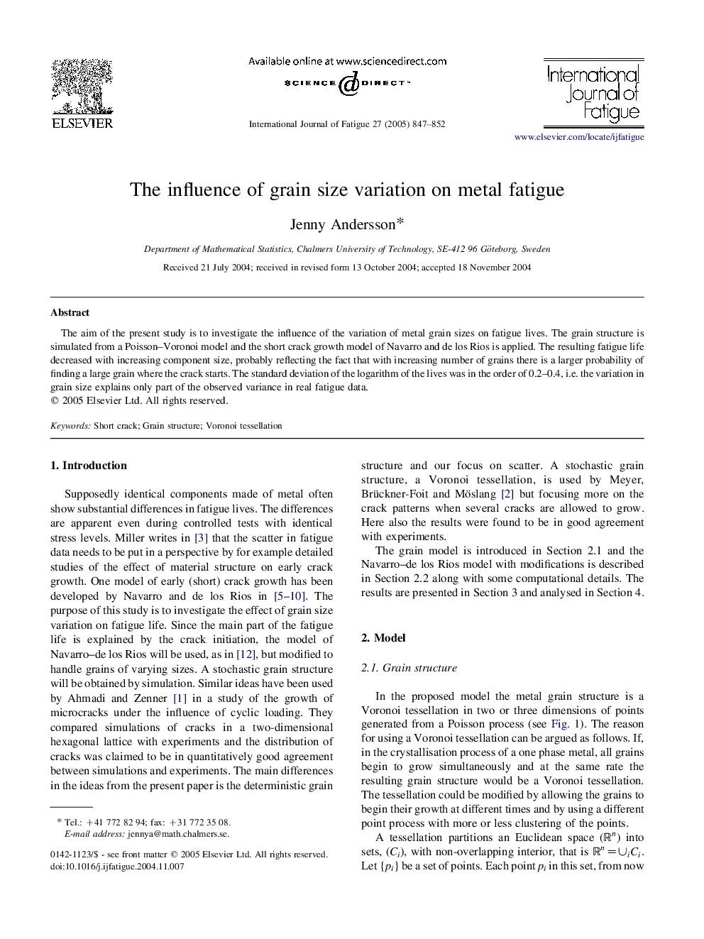 The influence of grain size variation on metal fatigue