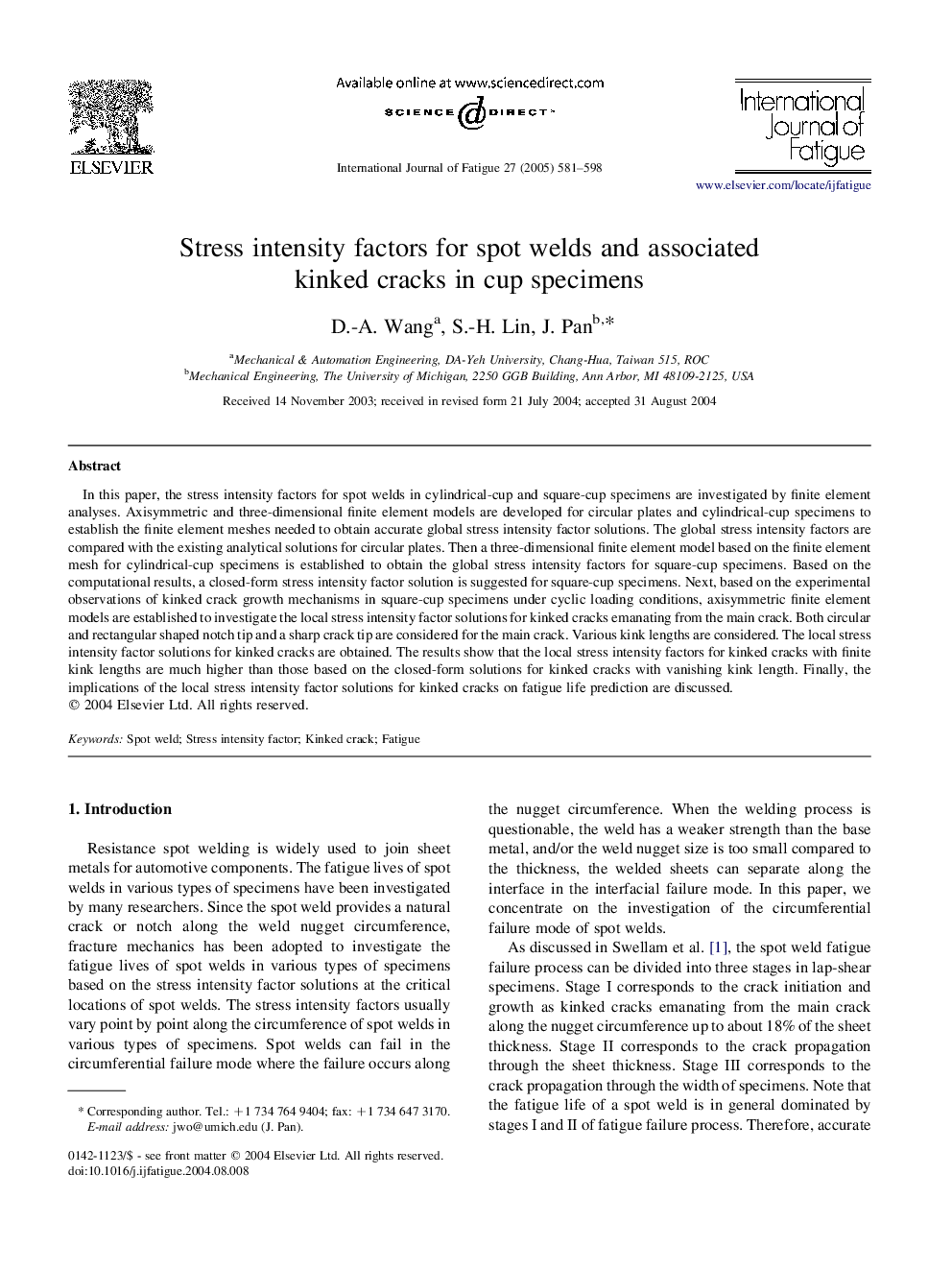 Stress intensity factors for spot welds and associated kinked cracks in cup specimens