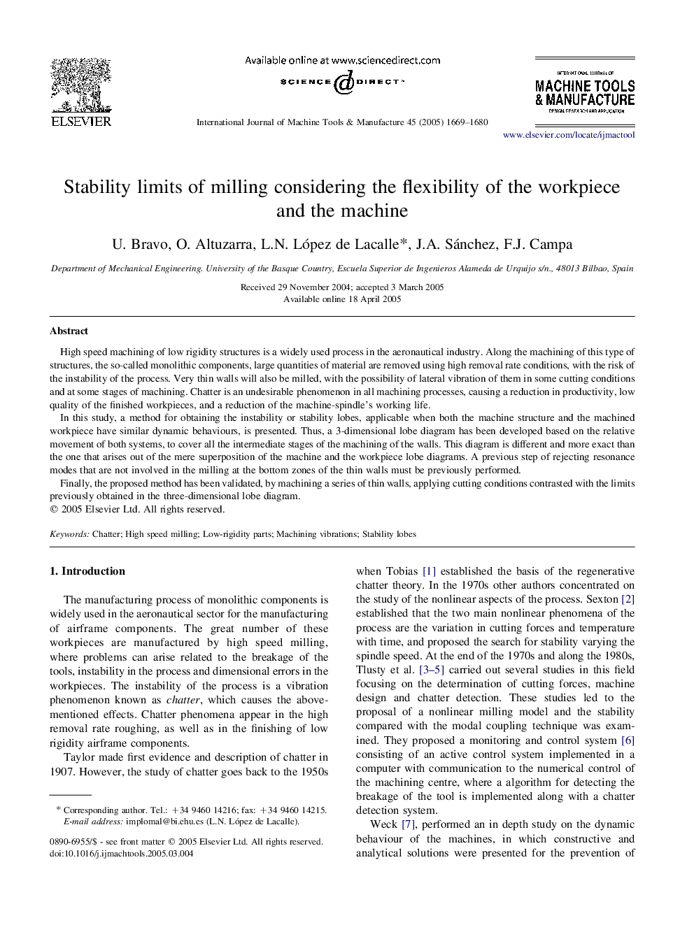 Stability limits of milling considering the flexibility of the workpiece and the machine