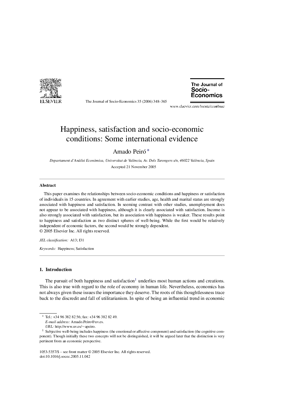 Happiness, satisfaction and socio-economic conditions: Some international evidence