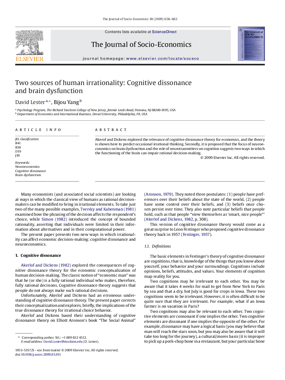 Two sources of human irrationality: Cognitive dissonance and brain dysfunction