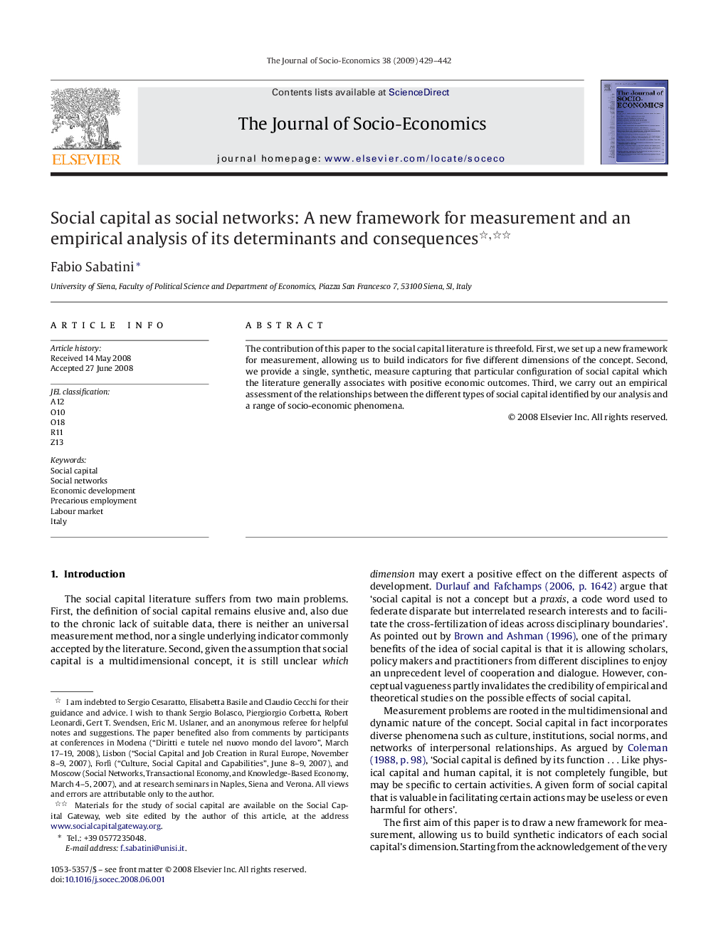 Social capital as social networks: A new framework for measurement and an empirical analysis of its determinants and consequences 