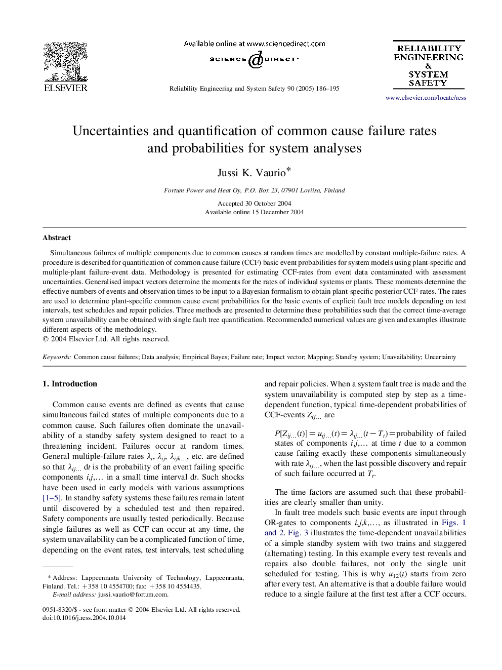 Uncertainties and quantification of common cause failure rates and probabilities for system analyses