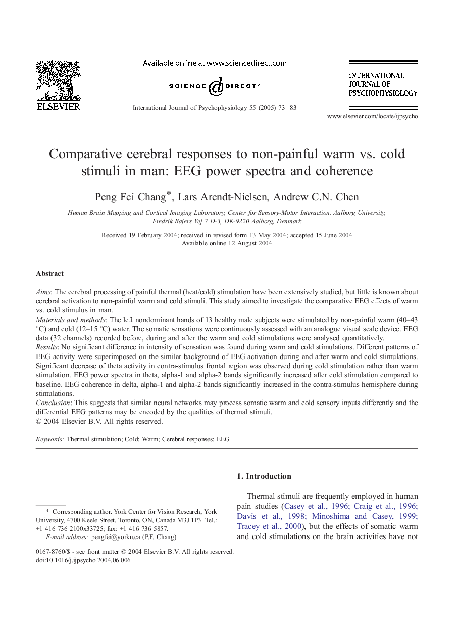 عکس صفحه اول مقاله: Comparative cerebral responses to non-painful warm vs. cold stimuli in man: EEG power spectra and coherence Comparative cerebral responses to non-painful warm vs. cold stimuli in man: EEG power spectra and coherence